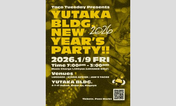 YUTAKA BLDG. NEW YEAR’S PARTY!!