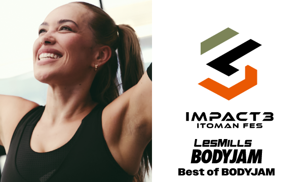 【一般】Best of BODYJAM 14:30〜15:30｜IMPACT3 ITOMAN FES in千葉イベント