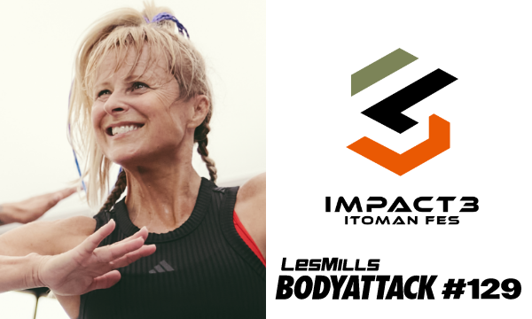 【会員】BODYATTACK#129 11:00〜12:00｜IMPACT3 ITOMAN FES in千葉イベント