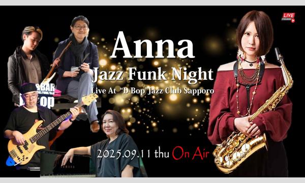 Anna Jazz Funk Night Live At “D-Bop”Jazz Club Sapporo in北海道イベント