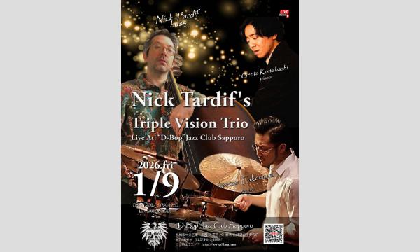 Nick Tardif's Triple Vision Trio Live At “D-Bop”Jazz Club Sa in北海道イベント