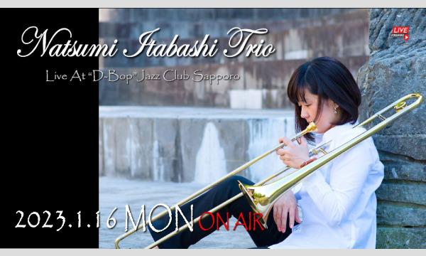 板橋夏美トリオLive At “D-Bop”Jazz Club Sapporo イベント画像1