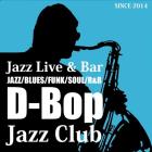 “D-Bop”Jazz Club Sapporoのイベント