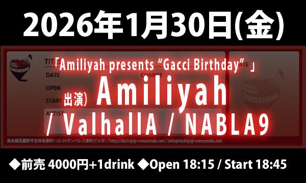 LIVEHOUSE CRESCENDOの1/30(金)「Amiliyah presents "Gacci Birthday"」イベント